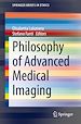 Télécharger le livre :  Philosophy of Advanced Medical Imaging