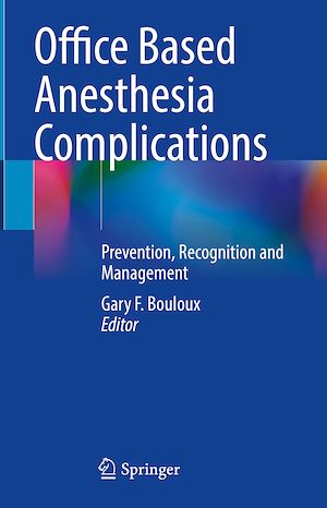 Téléchargez le livre :  Office Based Anesthesia Complications