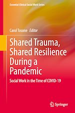 Télécharger le livre :  Shared Trauma, Shared Resilience During a Pandemic