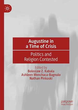 Téléchargez le livre :  Augustine in a Time of Crisis