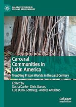 Télécharger le livre :  Carceral Communities in Latin America