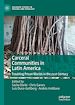 Télécharger le livre :  Carceral Communities in Latin America