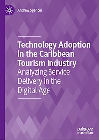 Téléchargez le livre :  Technology Adoption in the Caribbean Tourism Industry