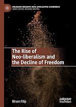 Télécharger le livre :  The Rise of Neo-liberalism and the Decline of Freedom