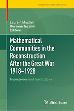 Download this eBook Mathematical Communities in the Reconstruction After the Great War 1918–1928