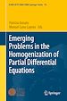 Télécharger le livre :  Emerging Problems in the Homogenization of Partial Differential Equations