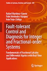 Télécharger le livre :  Fault-tolerant Control and Diagnosis for Integer and  Fractional-order Systems