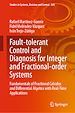 Télécharger le livre :  Fault-tolerant Control and Diagnosis for Integer and  Fractional-order Systems