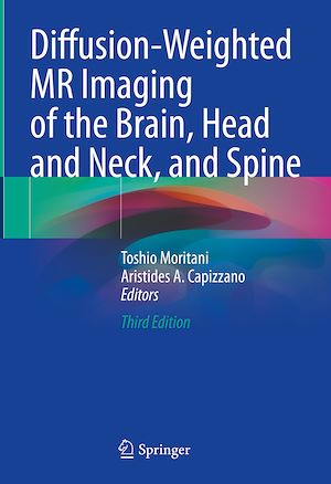 Téléchargez le livre :  Diffusion-Weighted MR Imaging of the Brain, Head and Neck, and Spine