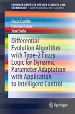 Télécharger le livre :  Differential Evolution Algorithm with Type-2 Fuzzy Logic for Dynamic Parameter Adaptation with Application to Intelligent Control