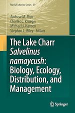 Télécharger le livre :  The Lake Charr Salvelinus namaycush: Biology, Ecology, Distribution, and Management