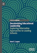 Télécharger le livre :  Decolonizing Educational Leadership