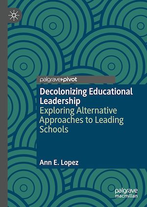 Téléchargez le livre :  Decolonizing Educational Leadership
