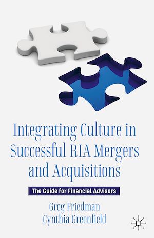 Téléchargez le livre :  Integrating Culture in Successful RIA Mergers and Acquisitions