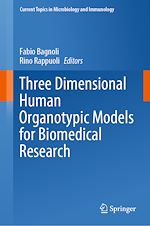 Télécharger le livre :  Three Dimensional Human Organotypic Models for Biomedical Research