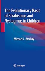 Télécharger le livre :  The Evolutionary Basis of Strabismus and Nystagmus in Children