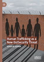Télécharger le livre :  Human Trafficking as a New (In)Security Threat
