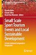 Télécharger le livre :  Small Scale Sport Tourism Events and Local Sustainable Development