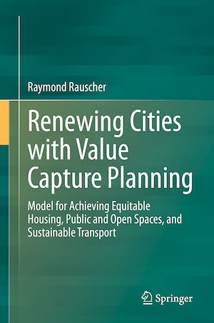 Téléchargez le livre :  Renewing Cities with Value Capture Planning