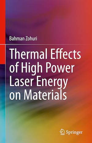 Téléchargez le livre :  Thermal Effects of High Power Laser Energy on Materials
