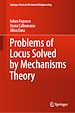 Télécharger le livre :  Problems of Locus Solved by Mechanisms Theory