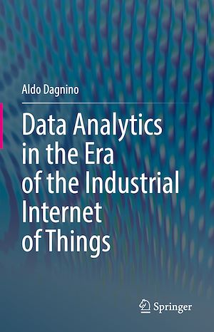 Téléchargez le livre :  Data Analytics in the Era of the Industrial Internet of Things