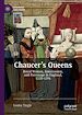 Télécharger le livre :  Chaucer's Queens