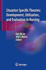 Télécharger le livre :  Situation Specific Theories: Development, Utilization, and Evaluation in Nursing