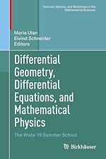 Télécharger le livre :  Differential Geometry, Differential Equations, and Mathematical Physics