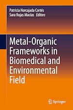 Télécharger le livre :  Metal-Organic Frameworks in Biomedical and Environmental Field