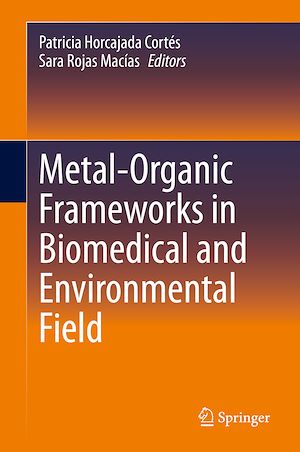 Téléchargez le livre :  Metal-Organic Frameworks in Biomedical and Environmental Field