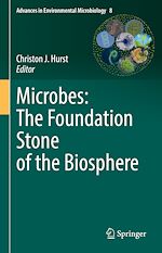 Télécharger le livre :  Microbes: The Foundation Stone of the Biosphere