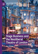 Télécharger le livre :  Stage Business and the Neoliberal Theatre of London
