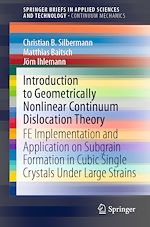 Télécharger le livre :  Introduction to Geometrically Nonlinear Continuum Dislocation Theory