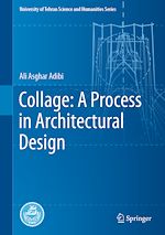 Télécharger le livre :  Collage: A Process in Architectural Design