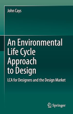 Téléchargez le livre :  An Environmental Life Cycle Approach to Design