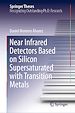Télécharger le livre :  Near Infrared Detectors Based on Silicon Supersaturated with Transition Metals