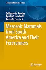 Télécharger le livre :  Mesozoic Mammals from South America and Their Forerunners