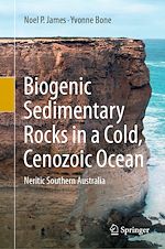 Télécharger le livre :  Biogenic Sedimentary Rocks in a Cold, Cenozoic Ocean