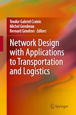 Télécharger le livre :  Network Design with Applications to Transportation and Logistics