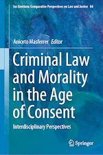 Download this eBook Criminal Law and Morality in the Age of Consent