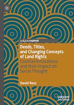 Télécharger le livre :  Deeds, Titles, and Changing Concepts of Land Rights