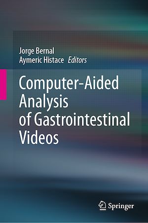 Téléchargez le livre :  Computer-Aided Analysis of Gastrointestinal Videos