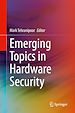 Télécharger le livre :  Emerging Topics in Hardware Security