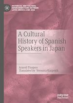 Télécharger le livre :  A Cultural History of Spanish Speakers in Japan
