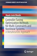 Download this eBook Controller Tuning Optimization Methods for Multi-Constraints and Nonlinear Systems