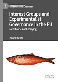 Télécharger le livre :  Interest Groups and Experimentalist Governance in the EU