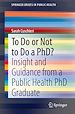 Télécharger le livre :  To Do or Not to Do a PhD?