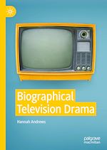 Télécharger le livre :  Biographical Television Drama