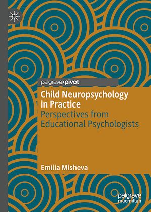 Téléchargez le livre :  Child Neuropsychology in Practice